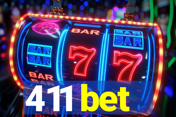 411 bet